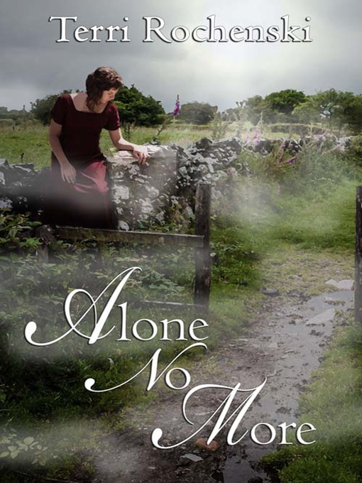 Title details for Alone No More by Terri Rochenski - Available